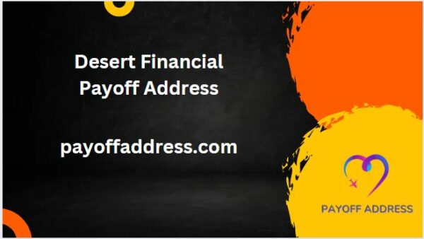 Desert Financial Payoff Address