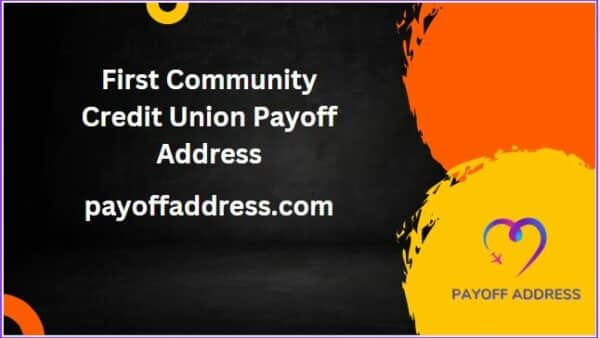 First Community Credit Union Payoff Address