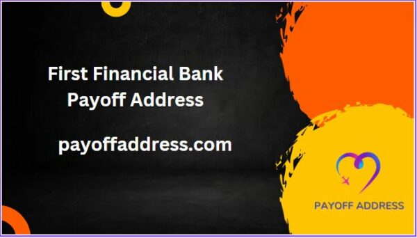 First Financial Bank Payoff Address