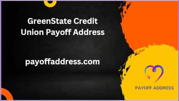 GreenState Credit Union Payoff Address