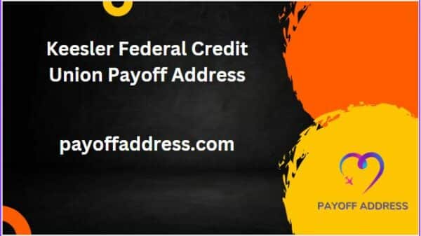 Keesler Federal Credit Union Payoff Address