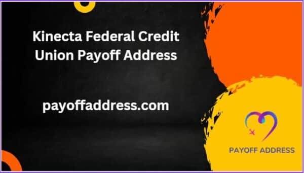Kinecta Federal Credit Union Payoff Address