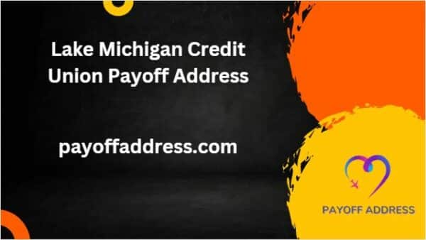 Lake Michigan Credit Union Payoff Address