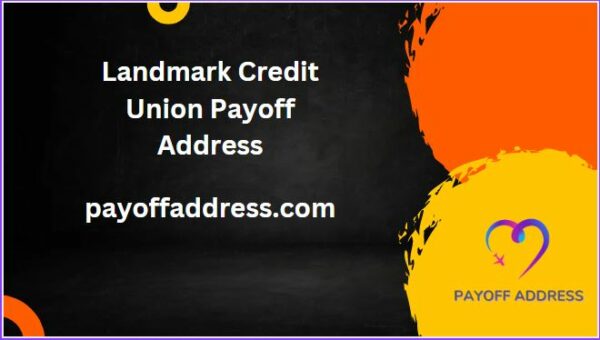 Landmark Credit Union Payoff Address