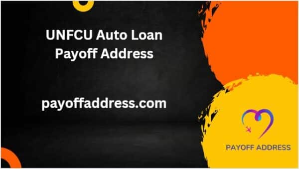UNFCU Auto Loan Payoff Address