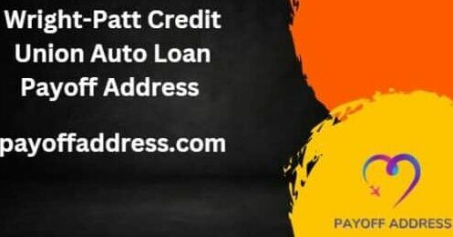 Wright-Patt Credit Union Auto Loan Payoff Address