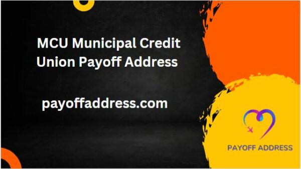 MCU Municipal Credit Union Payoff Address 