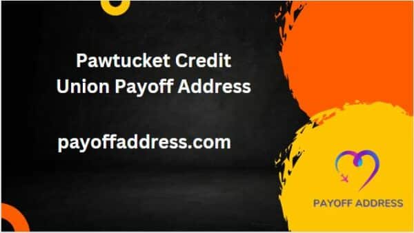 Pawtucket Credit Union Payoff Address