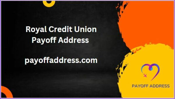 Royal Credit Union Payoff Address