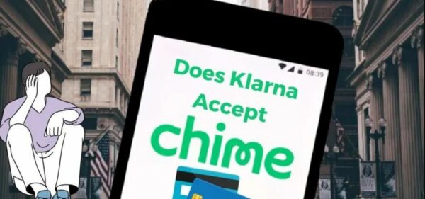 Does Klarna Work With Chime