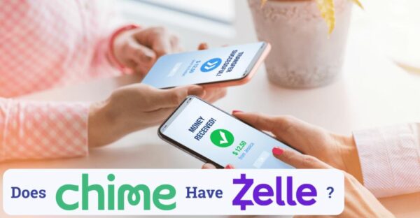  How to Set up Chime to Work with Zelle?