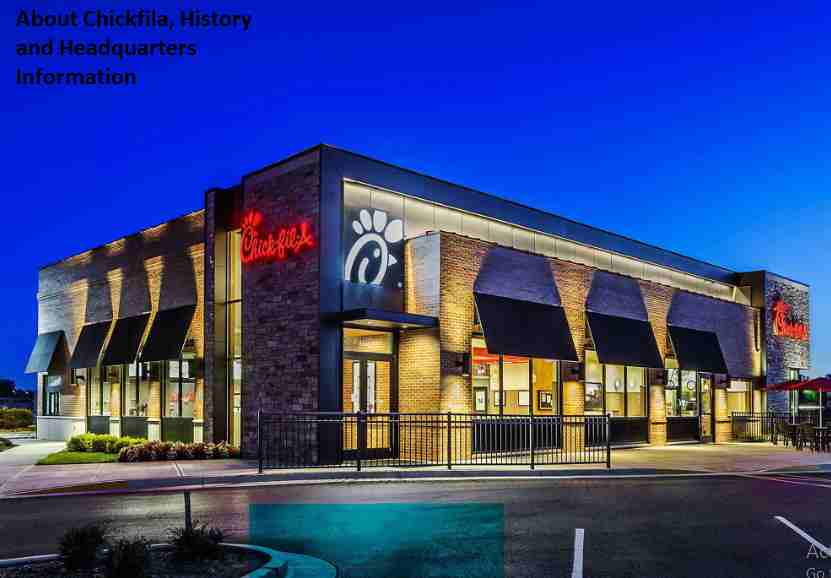About Chickfila, History and Headquarters Information