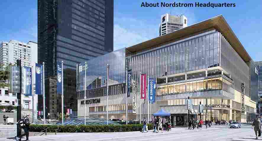 About Nordstrom Headquarters 