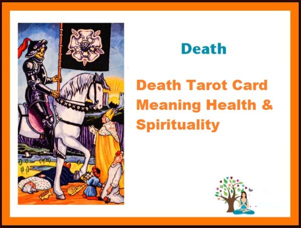 Death Tarot Card Meaning Health & Spirituality
