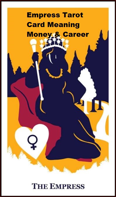 Empress Tarot Card Meaning Money & Career