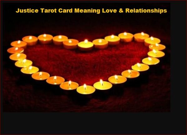 Justice Tarot Card Meaning Love & Relationships