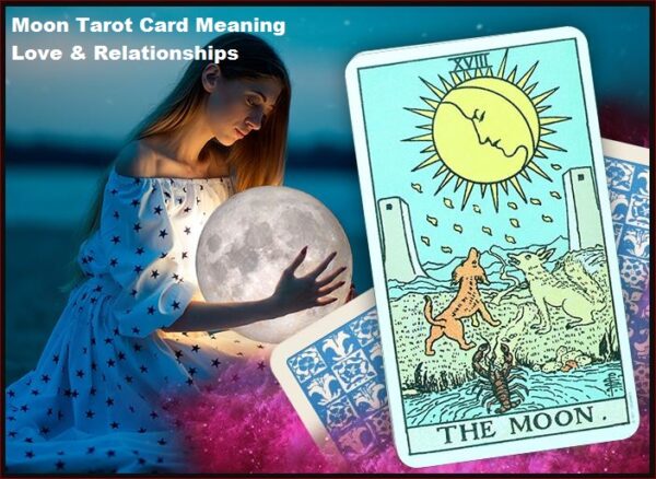 Moon Tarot Card Meaning Love & Relationships