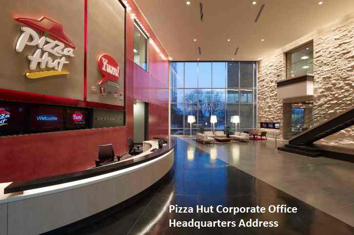 Pizza Hut Corporate Office Headquarters Address