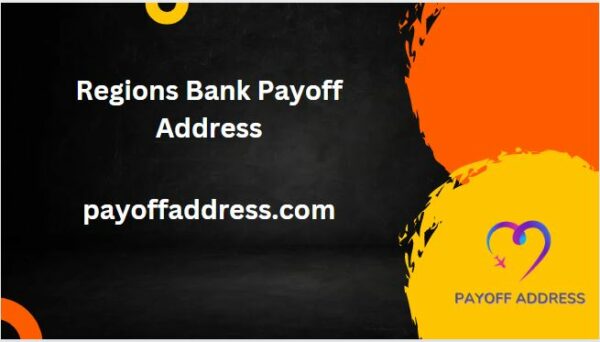 Regions Bank Payoff Address