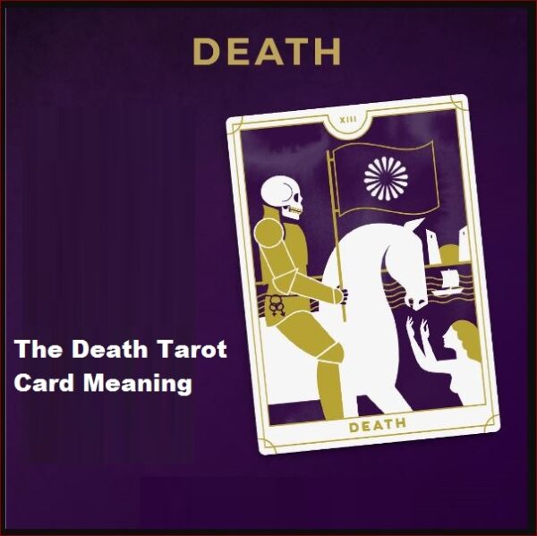 The Death Tarot Card Meaning (Upright)