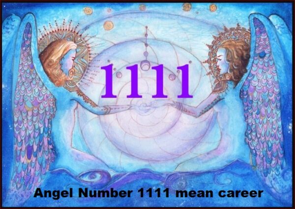 1111 mean for your career