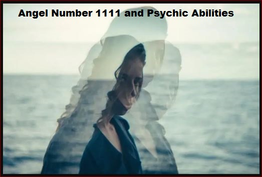 Angel Number 1111 and Psychic Abilities
