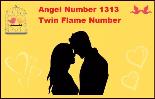 Angel Number 1313 Twin Flame Number
