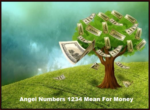 Angel Numbers 1234 Mean For Money