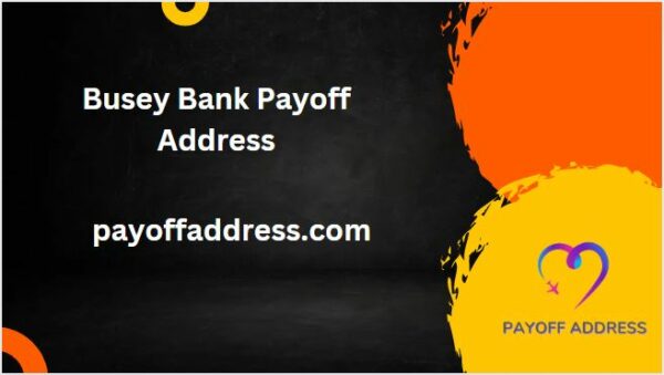 Busey Bank Payoff Address
