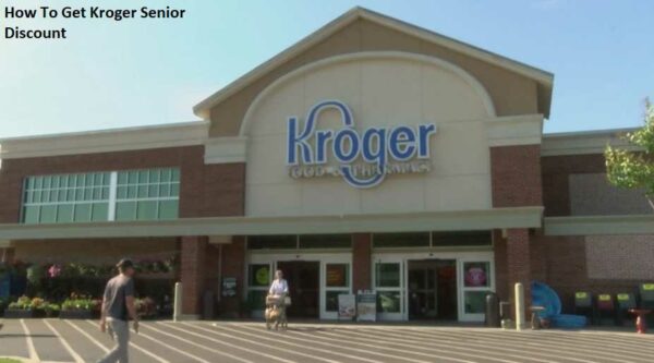 How To Get Kroger Senior Discount