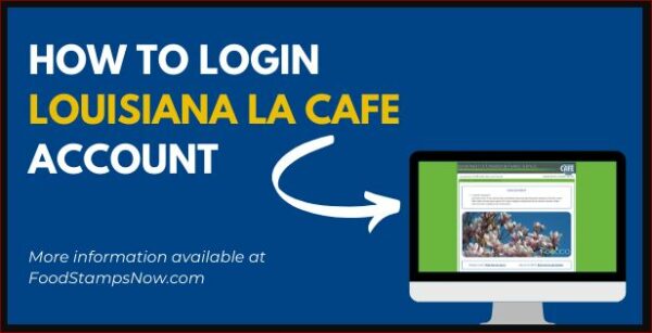 LA Cafe Account Login For Food Stamp In Louisiana