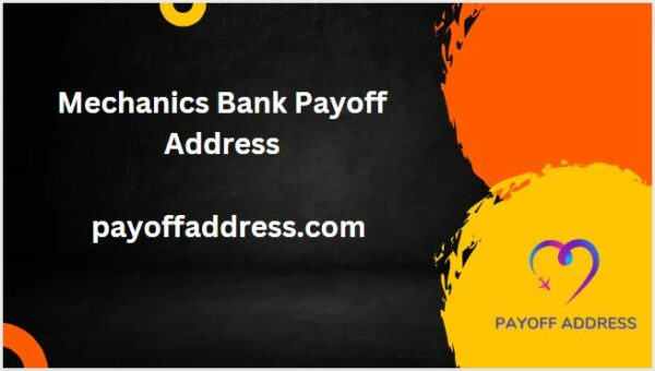 Mechanics Bank Payoff Address
