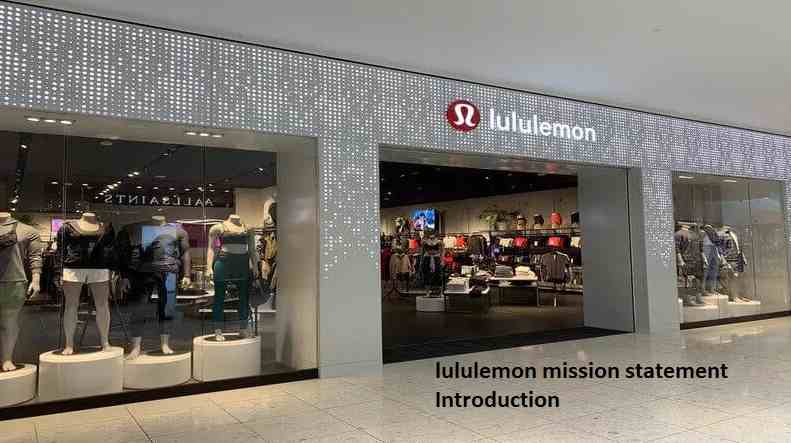 lululemon mission statement Introduction