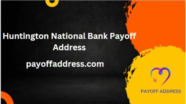 Huntington National Bank Payoff Address