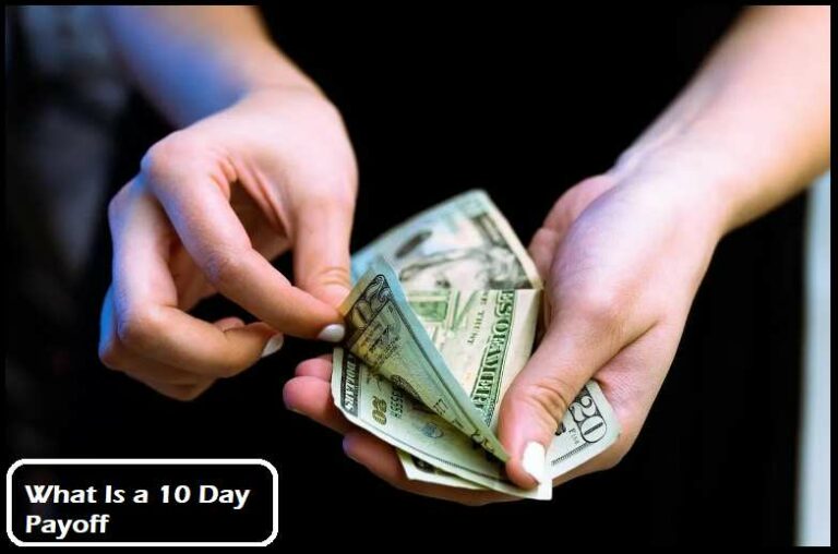 What Is a 10 Day Payoff