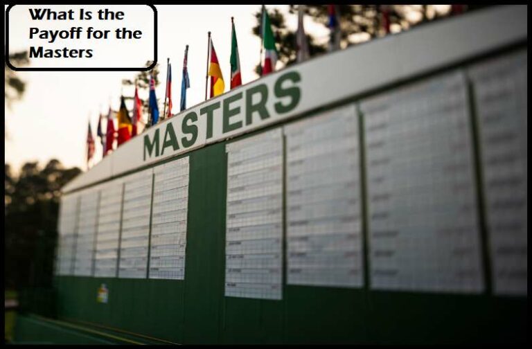 What Is the Payoff for the Masters