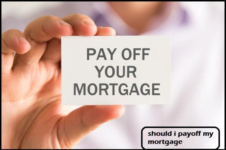 should i payoff my mortgage