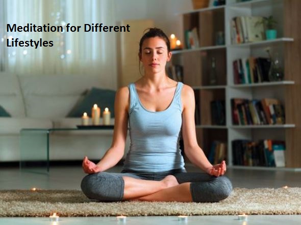 Meditation for Different Lifestyles