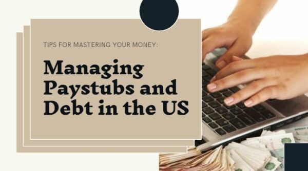 Mastering-Your-Money-US-Tips-for-Managing-Paystubs-and-Debt