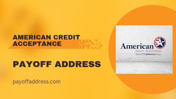 American Credit Acceptance Payoff Address